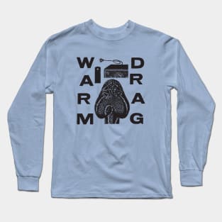 WARM DRAG Long Sleeve T-Shirt